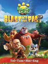 Boonie Bears: Blast Into the Past (2020) English